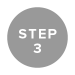 Graphic with text, "Step 3"